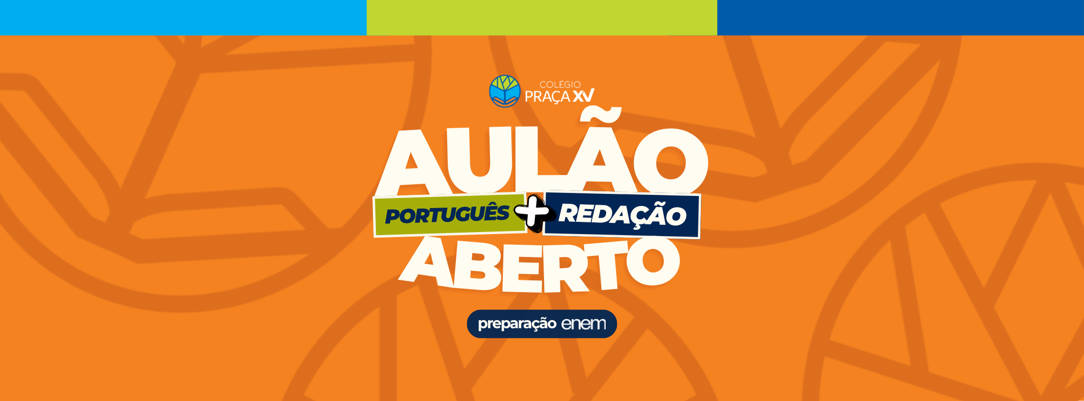 Colégio Praça XV promove Aulão de Português e Redação para o ENEM